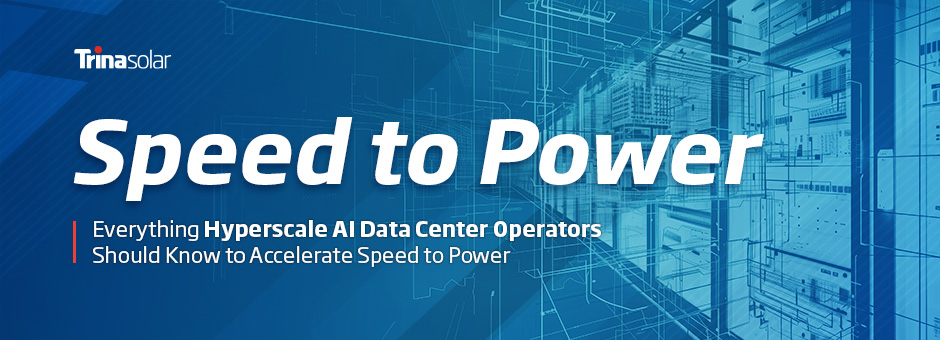 Everything Hyperscale AI Data Center Operators Should Know to Accelerate Speed to Power