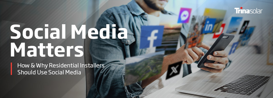 How & Why Residential Solar Installers Should Use Social Media