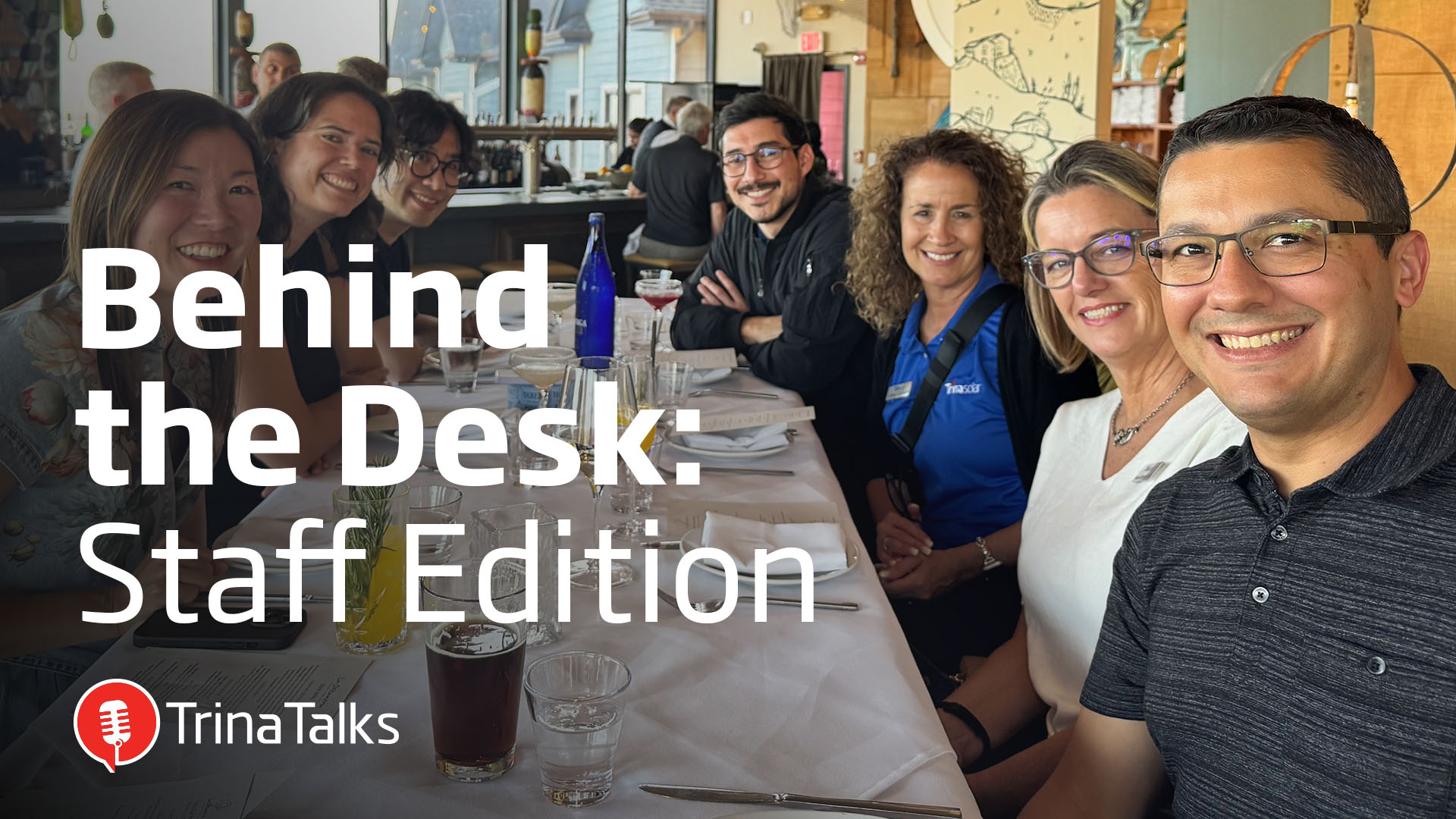 Trina Talks Ep. 16 - Meet the Trina Staff Behind the Desks